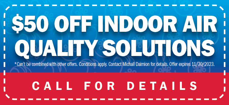 $50 off indoor air quality solutions - Call for details
