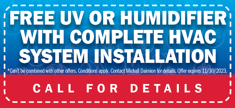 Free UV or humidifier with complete HVCVA installation