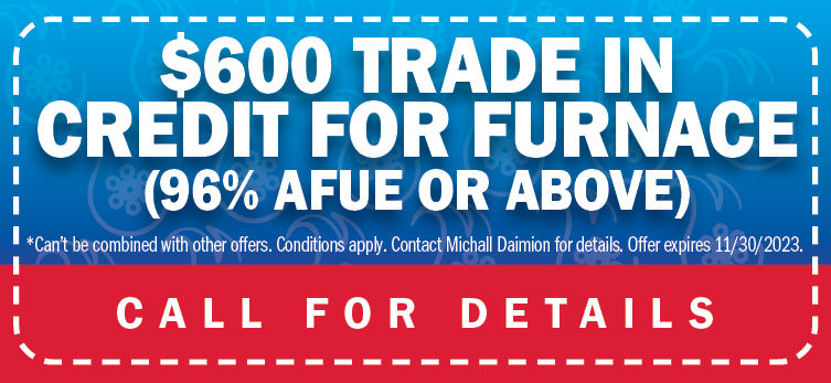 $600 dollar trade in credit for furnace
